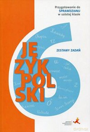 Język polski szkoła podstawowa 6 z zadaniami przygotowującymi do sprawdzianu [KSIĄŻKA]