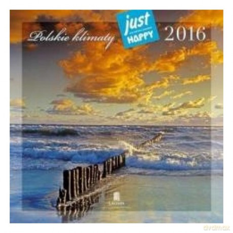 Kalendarz 2016 Praktyczny Polskie klimaty [KALENDARZ]