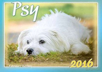 Kalendarz 2016 Rodzinny Psy [KALENDARZ]