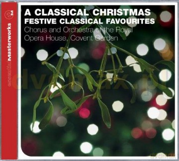 Orchestra Of The Royal Opera House, Covent Garden: A Classical Christmas [CD]