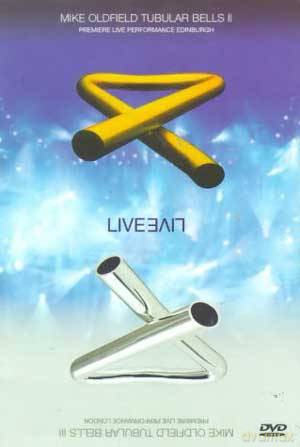Mike Oldfield: Tubular Bells II & III - Premiere Live Performance, Edinburgh & London [DVD]
