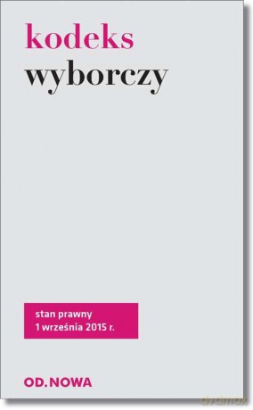 Kodeks wyborczy - 09/2015 [KSIĄŻKA]