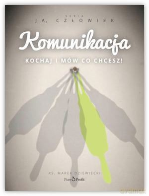Komunikacja. Kochaj i mów co chcesz [AUDIOBOOK]