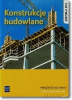 Konstrukcje budowlane. Technik budownictwa [KSIĄŻKA]