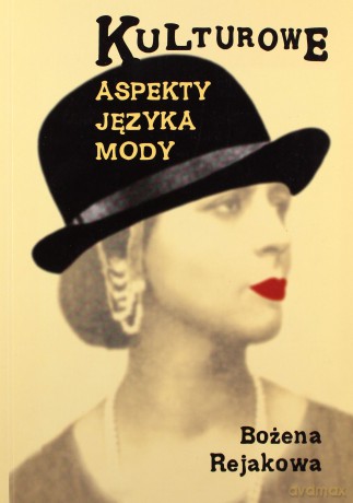 Kulturowe aspekty języka mody [KSIĄŻKA]