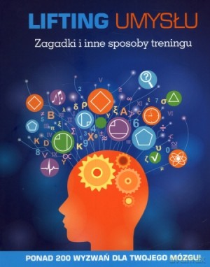Lifting umysłu. Zagadki i inne sposoby treningu [KSIĄŻKA]