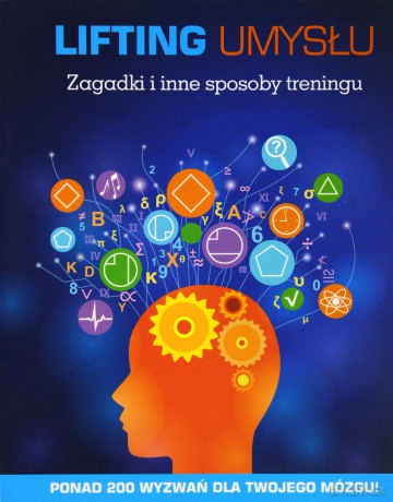 Lifting umysłu. Zagadki i inne sposoby treningu [KSIĄŻKA]