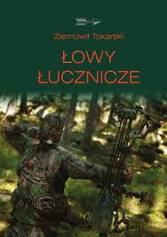 Łowy łucznicze [KSIĄŻKA]