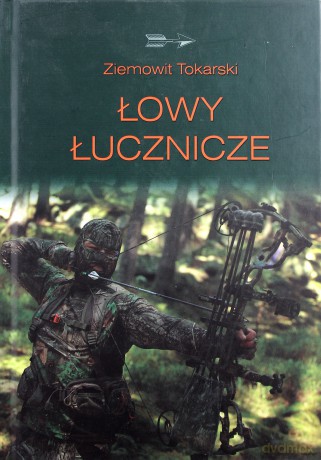 Łowy łucznicze [KSIĄŻKA]