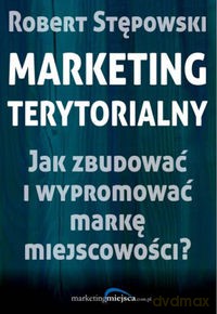 Marketing terytorialny [KSIĄŻKA]