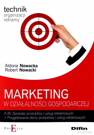 Marketing w działalności gospodarczej A.26.1 [KSIĄŻKA]