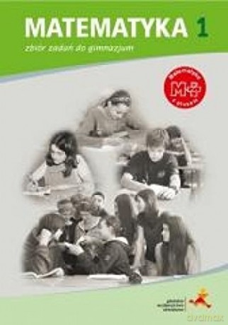 Matematyka gimnazjum 1 Z Plusem Zbiór Zadań [KSIĄŻKA]