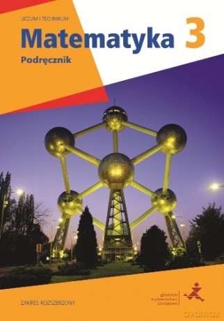 Matematyka LO 3 podręcznik Zakres rozszerzony [KSIĄŻKA]
