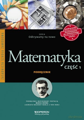 Matematyka Zasadnicza Szkoła Zawodowa 1 Odkrywamy... podręcznik [KSIĄŻKA]