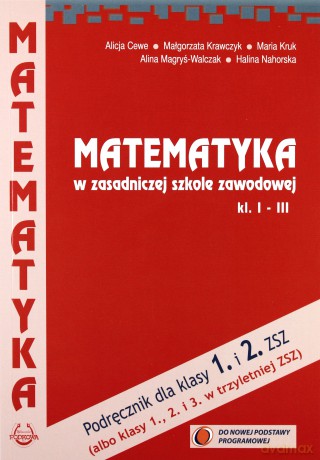 Matematyka Zasadnicza Szkoła Zawodowa kl 1-3 podręcznik [KSIĄŻKA]