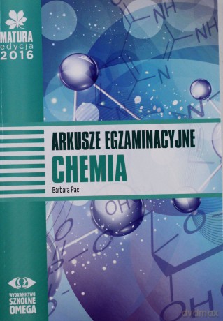 Matura 2016 Arkusze egzaminacyjne Chemia [KSIĄŻKA]