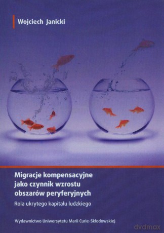 Migracje kompensacyjne jako czynnik wzrostu [KSIĄŻKA]