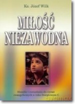 Miłość niezawodna. Homilie i rozważania. Rok C [KSIĄŻKA]