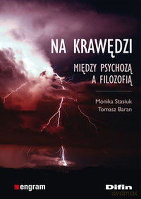 Na krawędzi. Między psychozą a filozofią [KSIĄŻKA]