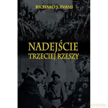 Nadejście Trzeciej Rzeszy [KSIĄŻKA]