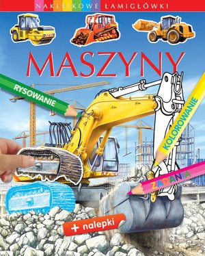 Naklejkowe łamigłówki. Maszyny [KSIĄŻKA]