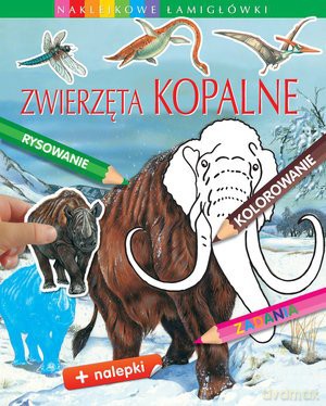Naklejkowe łamigłówki. Zwierzęta kopalne [KSIĄŻKA]