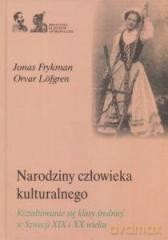 Narodziny człowieka kulturalnego [KSIĄŻKA]