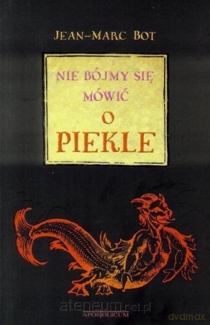 Nie bójmy się mówić o piekle [KSIĄŻKA]