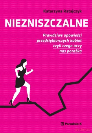 Niezniszczalne [KSIĄŻKA]