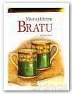 Niezwykłemu bratu [KSIĄŻKA]
