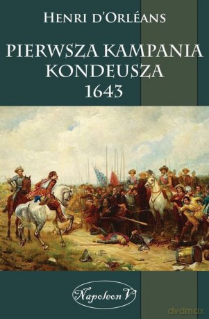 Pierwsza kampania Kondeusza 1643 [KSIĄŻKA]