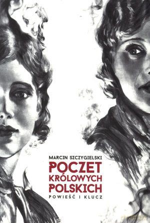 Poczet królowych polskich. Powieść i klucz [KSIĄŻKA]