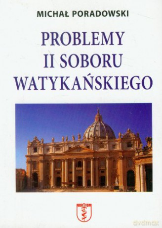 Problemy II Soboru Watykańskiego [KSIĄŻKA]