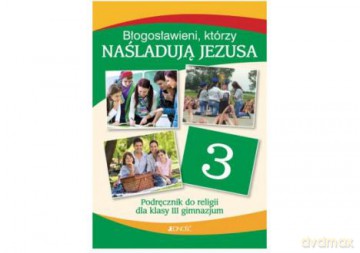 Religia gimnazjum 3 Błogosławieni, którzy naśladują [KSIĄŻKA]