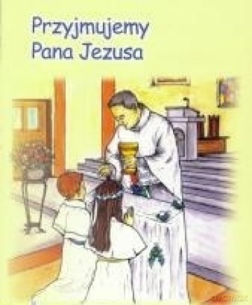 Religia szkoła podstawowa 3 podręcznik Przyjmujemy Pana Jezusa [KSIĄŻKA]