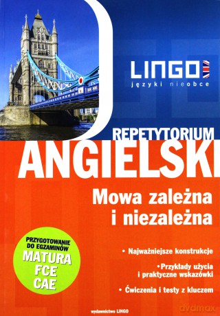 Repetytorium angielski. Mowa zależna i niezależna [KSIĄŻKA]