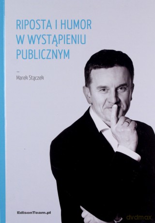 Riposta i humor w wystąpieniu publicznym [KSIĄŻKA]
