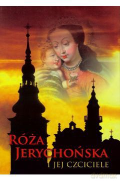Róża Jerychońska i jej czciciele [KSIĄŻKA]