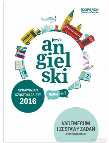 Sprawdzian Szóstoklasisty 2016 Język angielski [KSIĄŻKA]