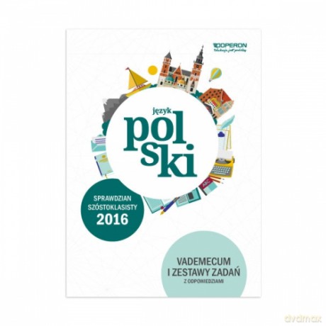 Sprawdzian Szóstoklasisty 2016 Język polski [KSIĄŻKA]