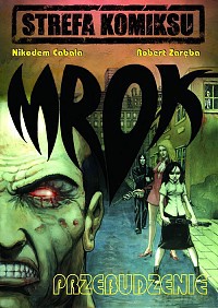 Strefa Komiksu (Tom 1) Mrok: Przebudzenie [KOMIKS]