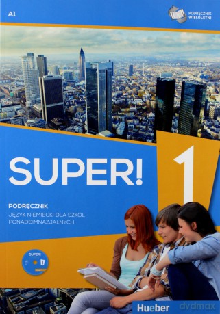 Super! 1 Podręcznik wieloletni A1 [KSIĄŻKA]+[CD]
