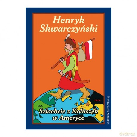 Szlachcic z Koluszek w Ameryce [KSIĄŻKA]