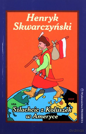Szlachcic z Koluszek w Ameryce [KSIĄŻKA]