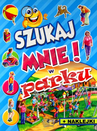 Szukaj mnie! W parku [KSIĄŻKA]