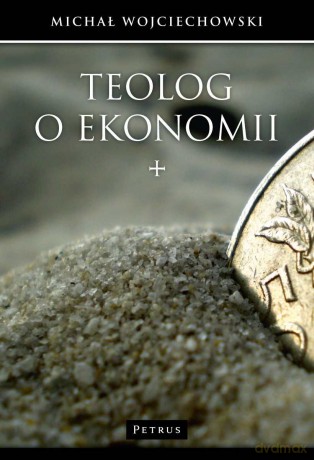 Teolog o ekonomii [KSIĄŻKA]