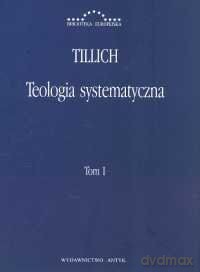 Teologia systematyczna (Tom 1) [KSIĄŻKA]