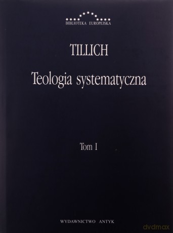 Teologia systematyczna (Tom 1) [KSIĄŻKA]