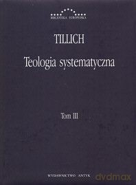 Teologia systematyczna (Tom 3) [KSIĄŻKA]