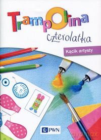 Trampolina czterolatka Kącik artystyczny [KSIĄŻKA]